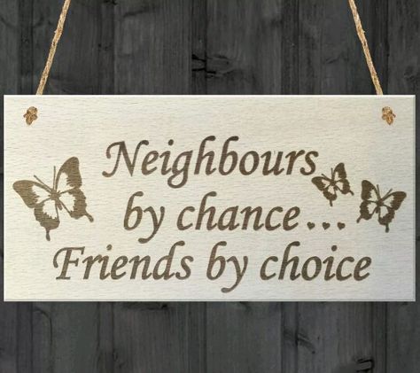 Friendship Signs Wooden, Neighbours Quotes, Craft Signs, Quotes Friends, Rustic Shabby Chic, Wooden Shapes, Craft Night, Gifts Sign, Wall Board