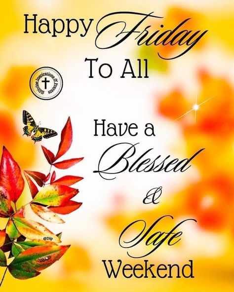 Friday Morning Blessings, Friday Morning Greetings, Have A Blessed Friday, Beautiful Day Quotes, Birthday Wishes For A Friend Messages, Weekend Blessings, Happy Friday Morning, Friday Greetings, Friday Morning Quotes