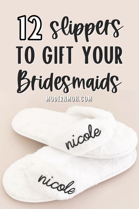 We're breaking down our 12 favorite bridesmaid slippers based on style and comfort + answering some frequently asked questions! #bridesmaidslippers #bridalpartyslippers #slippersforbridesmaids #ModernMOH Bridesmaid Slippers Bridal Parties, Maid Of Honor Responsibilities, Bridesmaid Slippers, Best Bridesmaid Gifts, Bridal Party Getting Ready, Wedding Roles, Flip Flops Style, Open Toe Slippers, Faux Fur Slippers