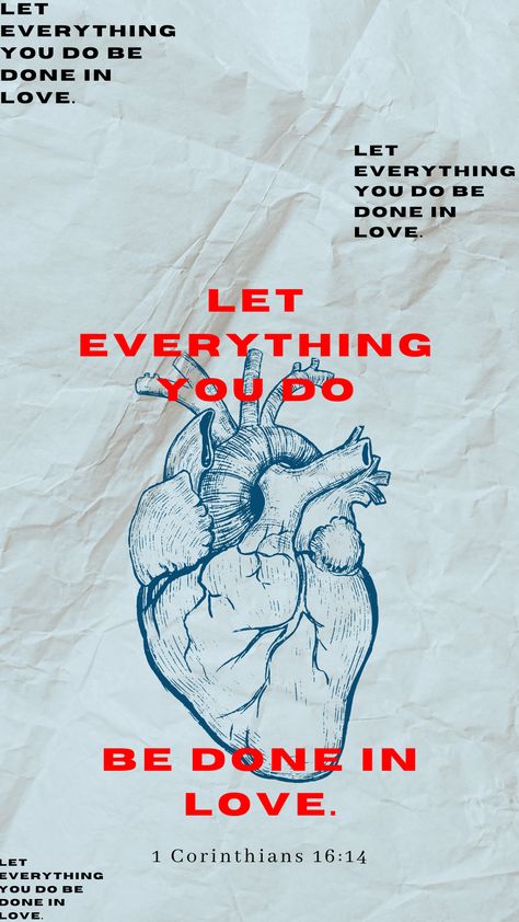 Let Everything You Do Be Done In Love, 1 Corinthians 16:14 Aesthetic, Let All That You Do Be Done In Love Wallpaper, Corinthians 16:14 Wallpaper, Let All You Do Be Done In Love, Corinthians 16:14, 1 Corinthians 13 4 8 Wallpaper, Let All That You Do Be Done In Love, Do Everything In Love Wallpaper