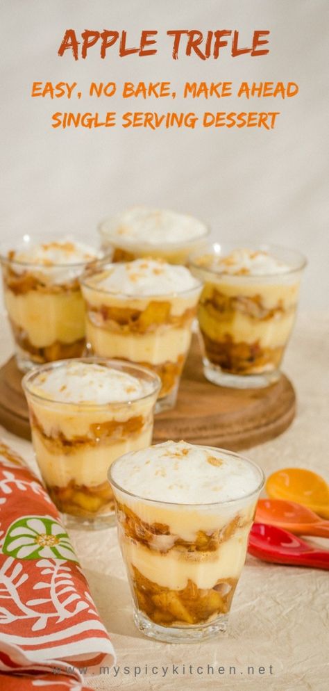 A no bake, easy to make apple trifle is a perfect Autumn dessert for any occasion.  #Desserts #RecipesWithApples #FallDessert #MakeAheadDessert #MySpicyKitchen Healthy Apple Desserts, Autumn Dessert, Bake Easy, Apple Trifle, Single Serve Desserts, Trifle Desserts, Make Ahead Desserts, Apple Dessert Recipes, Dessert Aux Fruits