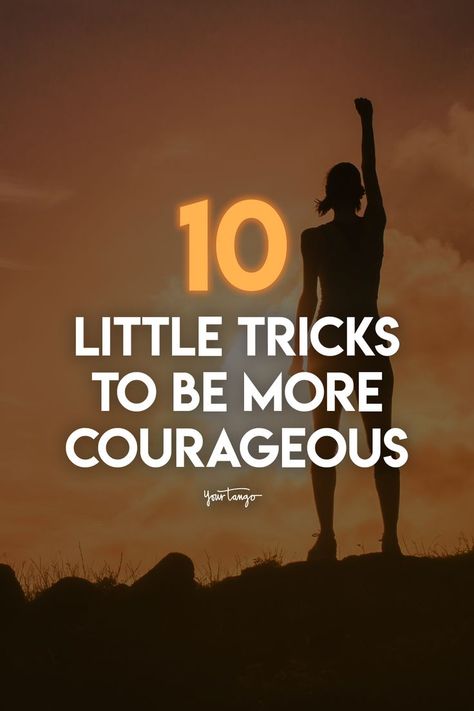 10 Little Tricks You Can Use To Be More Courageous- Learning how to be courageous can help us overcome our fears and face life and our struggles head-on. No more questioning or being afraid to do or say something out in the world! Supervisor Training, Being Brave, Facing Fear, Be Courageous, Lose Something, Become Better, Biggest Fears, Get What You Want, Feeling Stuck