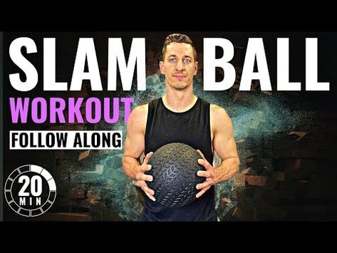 20 Min SLAM BALL WORKOUT | Follow Along - YouTube Slam Ball Workout, Hiit Workout, Ball Exercises