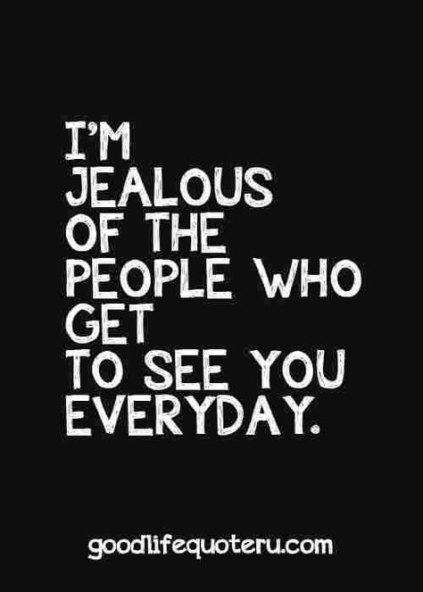 Im So Jealous, Quotes About Missing, I'm Jealous, Good Night I Love You, Missing Quotes, White Quotes, You're Mine, Under Your Spell, Im Jealous