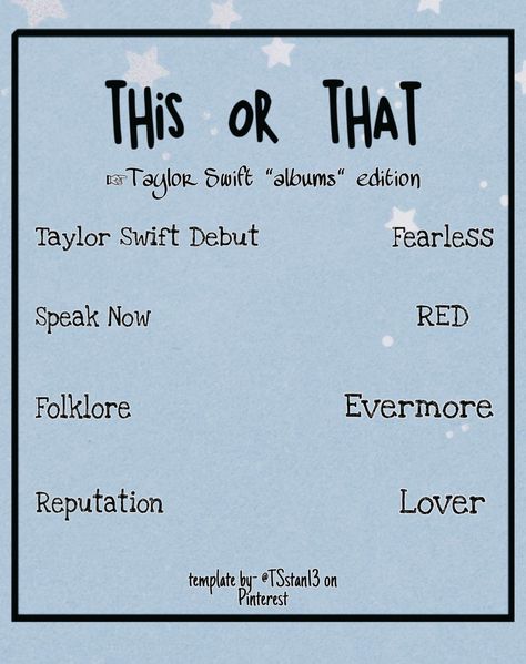 This or That template TS edition Taylor Swift Album, Taylor Swift, Swift, Cards Against Humanity