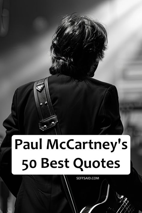 This compilation of Paul McCartney's 50 best quotes reveals the soul behind the songs that defined a generation. via @SeffSaid Paul Mccartney Lyrics, Beatles Song Quotes, Famous Song Quotes, Paul Mccartney Quotes, Beatles Quotes, Paul Mccarthy, Silly Love Songs, Beatles Love, Bear Patterns