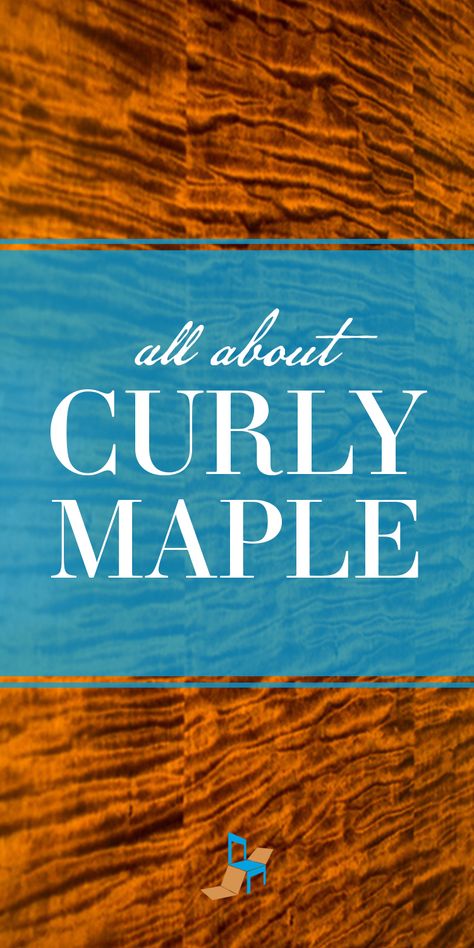 Curly Maple Projects, Curly Maple Wood, Maple Stain, Maple Wood, Beautiful Bathrooms, Lumber, Stain, Woodworking, Sweet Home