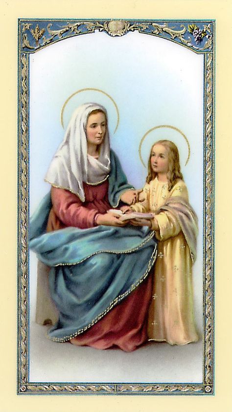 Dear St. Anne.  You are the mother of our Blessed Mother, Mary, and my own guardian saint.  You helped me so many times to be a good mom to CJ and Jenny.  Please pray for baby Marcella now.  She needs your love and intercession.  Amen St Anne Mother Of Mary, St Anne Prayer, Saint Anne, St Faustina, Vintage Holy Cards, Saint Ann, Catholic Women, Blessed Mother Mary, St Anne