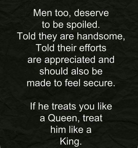 Men Deserve to be spoiled to treat them as a king John Barry, Love My Husband, Relationships Love, Hopeless Romantic, Love And Marriage, The Words, Great Quotes, Relationship Quotes, I Love Him