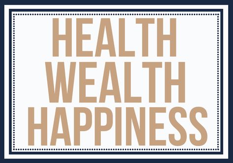 Health wealth happiness Health And Wellness Logo Design, Manifestation 2024, Health Wealth And Happiness, Health Is Wealth Quotes, Healthcare Humor, Health Pictures, Health Is Wealth, Health And Wellness Quotes, Wellness Quotes