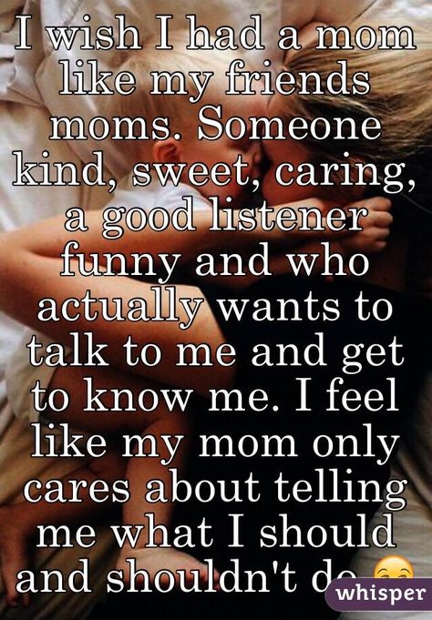 Parents Ignore Me Quotes, My Mom Was Never There For Me, I Dont Think My Mom Likes Me Very Much, I Don’t Like My Mom, Why Doesn’t My Mom Love Me, Mum Issues Quotes, My Mom Doesn't Love Me, Why Doesnt My Mom Love Me, Bad Moms Quotes