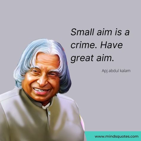 110 Famous APJ Abdul Kalam's Quotes That Will Inspire You 8 Apj Abdul Kalam Quotes Wallpaper, Most Famous Quotes Of All Time, Abdul Kalam Hd Images, Apj Abdul Kalam Quotes Inspirational, Abdul Kalam Quotes Inspirational, Value Of Time Quotes, Apj Abdul Kalam Thoughts, Bhimrao Ambedkar, Apj Abdul Kalam Quotes