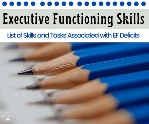 The Ultimate List of Executive Functioning Skills and Tasks | 2022 Task Initiation, Teaching Executive Functioning, Skills List, Executive Functions, Flexible Thinking, Measurable Goals, Iep Meetings, Advice For Parents, Executive Function