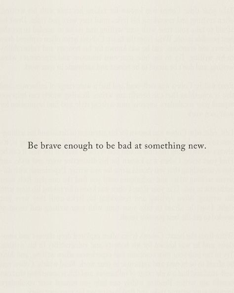 Starting something new can feel scary, but growth never happens in comfort zones. It’s okay to stumble, to make mistakes, to feel like a beginner again. In fact, that’s where the magic lies – in the courage to be imperfect. ✨ Remember, every expert was once a beginner. The only way forward is through practice, patience, and persistence. So, be brave enough to be bad at something new. 🌟 Embrace the challenge, enjoy the journey, and trust that each step brings you closer to where you want... Practice Patience, Starting Something New, Mistakes Happen, Enjoy The Journey, Brave Enough, Make Mistakes, Be Brave, Making Mistakes, The Challenge