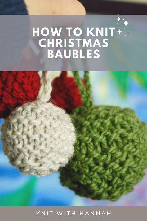 Are you looking for a free knitting pattern for Christmas tree baubles? This easy to follow, step by step video from Knit With Hannah will show you how to make these fabulous knitted Christmas tree baubles - make them in any yarn and any size! These make perfect cosy Christmas decorations - hang them on your tree or your mantlepiece, or knit them as gifts for family and friends. Watch this free knitting tutorial now! stashbusting knitting projects | Christmas knitting | free knitting pattern Pattern For Christmas Tree, Knitted Decorations, Christmas Toy Knitting Patterns, Knitted Christmas Tree, Christmas Knitting Projects, Knit Christmas Ornaments, Knitted Christmas Decorations, Xmas Baubles, Easy Knitting Projects