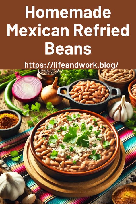 Homemade Mexican Refried Beans Mexican Restaurant Style Refried Beans, Refried Beans Recipe Authentic, Homemade Refried Beans Authentic, Authentic Mexican Refried Beans, Home Made Refried Beans, Authentic Refried Beans Mexican Style, Homemade Refried Beans Easy, Refried Beans Recipe Meals, Refried Beans Recipe Canned