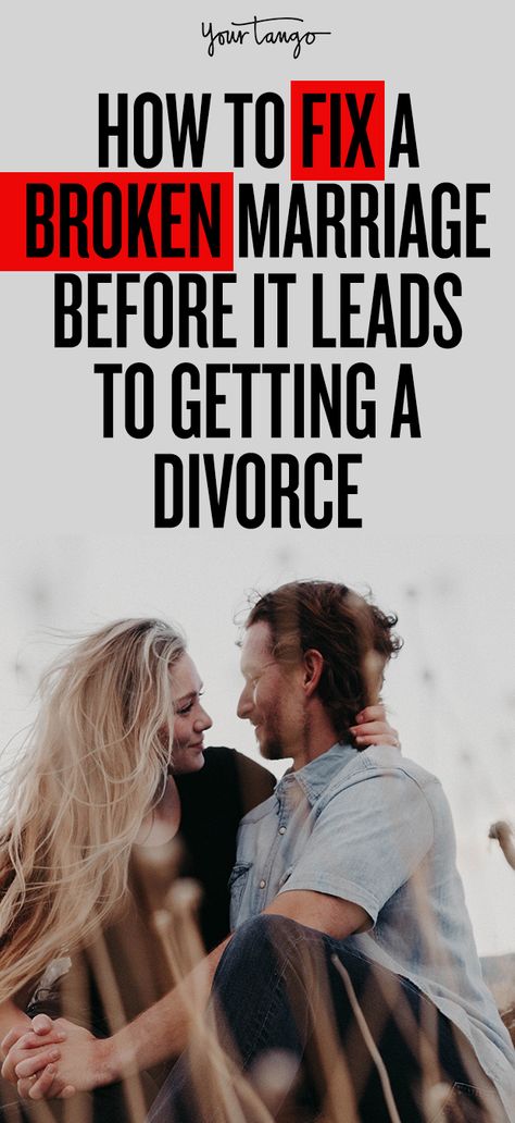 How To Fix A Broken Marriage Before It Leads To Getting A Divorce | Dr. Deborah McFadden | YourTango Failing Marriage, Love You Husband, Broken Marriage, Best Marriage Advice, Saving A Marriage, Save My Marriage, Saving Your Marriage, John Maxwell, Marriage Problems