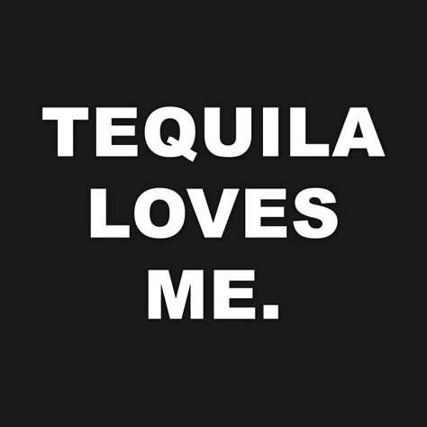 I Love Tequila, Tacos And Tequila, Mexican Party Theme, Tequila Shirt, Diy Gift Baskets, Valentines Ideas, Mexican Party, Entertaining Ideas, Love Languages