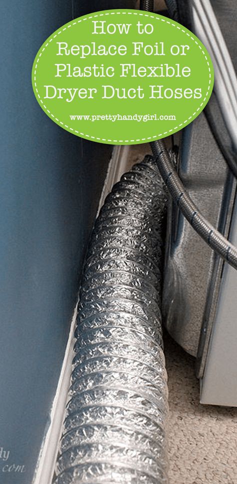 how to replace foil or plastic dryer duct hoses | Pretty Handy Girl #handyhome #homehints #tutorial Dryer Vent Box, Dryer Hose, Dryer Vent Hose, Dryer Duct, Flexible Duct, Vent Duct, 2 Pretty, Clean Dryer Vent, Vent Cleaning