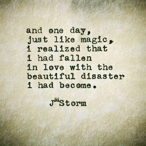 Beautiful disaster Storm Poetry, Beautiful Disaster Quotes, Jm Storm, Jm Storm Quotes, Family Quotes Tattoos, Storm Quotes, Minimal Planner, Quotes Arabic, Deep Emotions