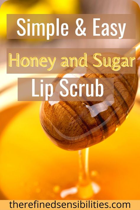 Visit here to check out this Simple and Easy “Honey and sugar” DIY lip scrub with coconut oil. on The Refined Sensibilities Blog! If you are looking for an easy honey and sugar lip scrub and DIY lip scrub recipe, then this is the blog post for you! Get inspired to try this out. Easy Diy Lip Scrub, Sugar Lip Scrub Diy, Diy Lip Mask, Honey Lip Scrub, Easy Sugar Scrub, Honey Sugar Scrub, Coconut Oil Mask, Diy Lip Scrub, Honey Body Wash