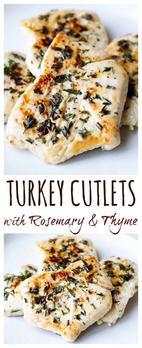 Turkey Cutlets with Rosemary and Thyme - this simple recipe for Turkey Cutlets with Rosemary and Thyme is ready and on the table in just 15 minutes. Enjoy this delicious weeknight turkey dinner all year round! You can also double or triple the recipe to use on a whole turkey for Thanksgiving. | #dlbrecipes #turkey #turkeycutlets #thanksgiving Turkey Steak Recipes, Turkey Cutlet Recipes, Recipe For Turkey, Turkey Chops, Turkey Cutlets, Rosemary And Thyme, Cutlets Recipes, Grilled Turkey, Whole Turkey