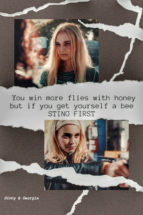 Ginny And Georgia Quotes Bee, Georgia And Ginny Quotes, Ginny And Georgia Tattoo, 18s Aesthetic, Ginny And Georgia Poems, Ginny And Georgia Poem, Ginny Georgia Quotes, Georgia Miller Quotes, Ginny And Georgia Quotes