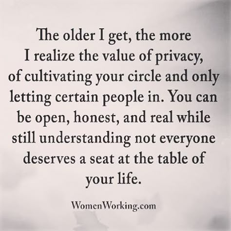 And respectful, and tolerant without compromising my own integrity. Everyone has the opportunity to sit at my table, not everyone deserves to stay seated. The Older I Get, Lessons Learned In Life, Life Lesson, Lesson Quotes, Life Lesson Quotes, Life Coaching, Lessons Learned, Nervous System, Great Quotes