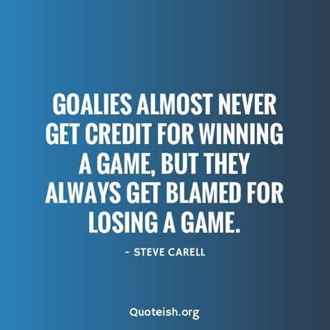 Lax Goalie Quotes, Hockey Goalie Quotes Inspirational, Lacrosse Goalie Quotes, Goalie Quotes Soccer, Goalie Quotes Hockey, Field Hockey Goalie Quotes, Goalie Mom Quotes, Lacrosse Quotes Inspirational, Soccer Goalie Quotes