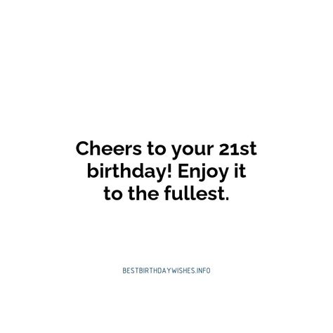 Birthdays are a time to celebrate all that we have accomplished and look forward to what the future has in store. Your 21st birthday is a special mile... | # #BirthdayWishes Check more at https://www.ehindijokes.com/21st-birthday-wishes-inspiring-quotes/ Happy 21st Birthday Wishes, 20th Birthday Wishes, 21st Birthday Wishes, Happy 21st Birthday, 20th Birthday, Time To Celebrate, Happy Birthday Wishes, Birthday Quotes, Lettering Fonts