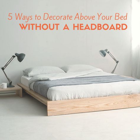 5 Ways to Decorate Above Your Bed Without a Headboard Bed Without Headboard, Minimalist Bed Frame, Minimalist Furniture Design, Stylish Bedroom Design, Modern Minimalist Bedroom, Minimalist Bed, Bed Platform, Minimalist Bedroom Design, Minimalist Apartment