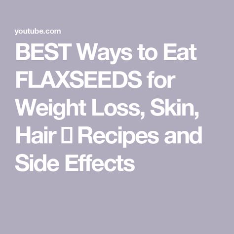 BEST Ways to Eat FLAXSEEDS for Weight Loss, Skin, Hair 🟡 Recipes and Side Effects Hair Recipes, Clear Glowing Skin, Flax Seeds, Healthy Bones, Hair Food, Healthy Hair Growth, Flax Seed, Side Effects, Healthy Hair