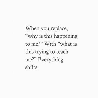 When you replace "why is this happening to me?" with "what is this trying to teach me?" Everything shifts. Magic Mindset. mindset shift. Secrets to success. Success tips and habits, Millionaire mindset. Gym Mindset, Peaceful Mind Peaceful Life, Peaceful Mind, Build Community, Boca Raton Florida, Quote Of The Week, Quotes For Book Lovers, Peaceful Life, Quotes That Describe Me