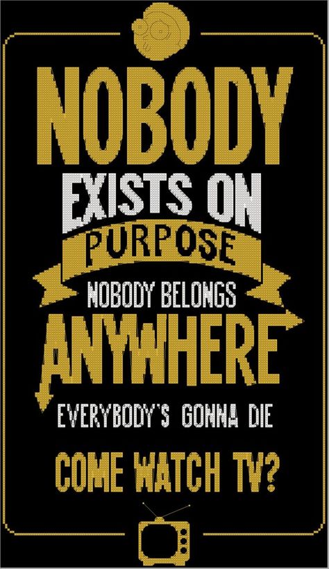 PATTERN ONLY Rick & Morty Nobody Exists on Purpose  Cross Stitch Nobody Exists On Purpose, Completed Cross Stitch, Cross Stitches, Dmc Floss, Dark Color, Rick And Morty, Love Pictures, Star Patterns, Bright Color