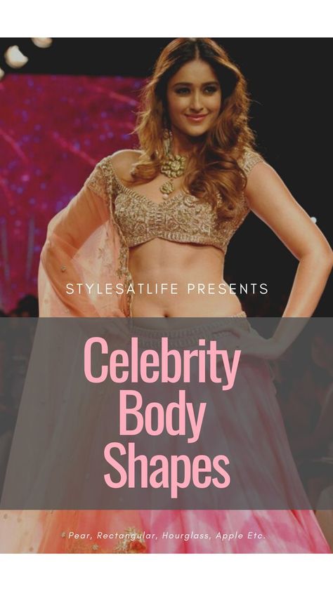 body shapes, celebrities Endomorph Celebrities Women, Indian Body Type, Celebrity Body Shapes, Body Shapes Pear, Triangle Body Shape Celebrities, Endomorph Women, Endomorph Body Type, Body Shapes Women, Apple Body Type