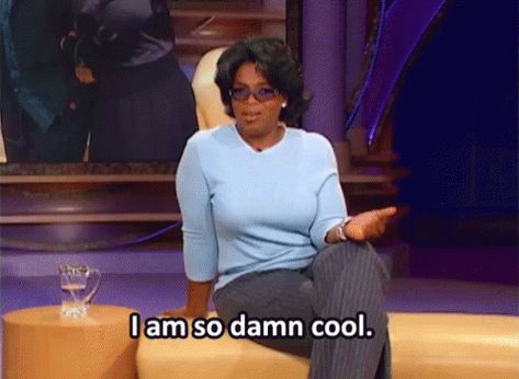 Oprah Winfrey IAm So Damn Cool GIF - OprahWinfrey IAmSoDamnCool Cool - Discover & Share GIFs Oprah Winfrey Aesthetic, Linkedin Seo, Facebook Meme, Tech Marketing, Oprahs Favorite Things, Oprah Winfrey, Newest Trends, Reaction Pictures, Live For Yourself