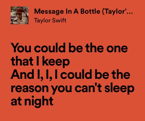 Message In A Bottle Taylor Swift, Message In A Bottle Lyrics, Taylor Swift Red Songs, Shining Like Fireworks, Red Song, Cant Sleep At Night, Taylor Swift Song Lyrics, Taylor Swift Song, Taylor Lyrics