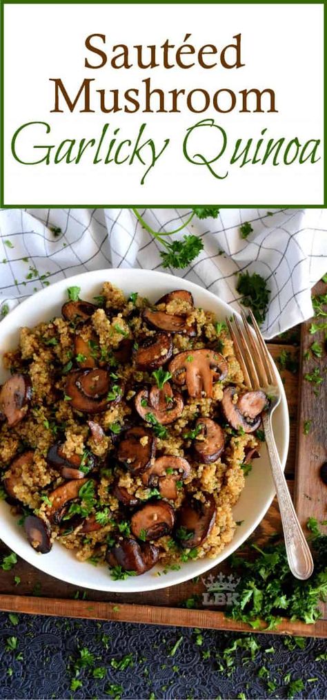 Sautéed Mushroom Garlicky Quinoa - Lord Byron's Kitchen Mushroom Quinoa, Quinoa Recipes Easy, Quinoa Recipes Healthy, Resep Salad, Easy Vegetable, Resep Diet, Cremini Mushrooms, Awesome Recipes, Vegetarian Meals