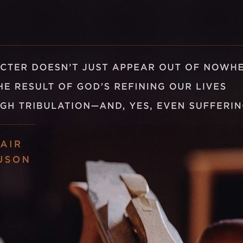 Tim Challies on Instagram: ""Character doesn’t just appear out of nowhere; it is the result of God��’s refining our lives through tribulation—and, yes, even suffering." (Sinclair Ferguson)" Christians Quote, Sinclair Ferguson, Out Of Nowhere, March 4, Christian Life, Christian Quotes, Our Life, Quotes, On Instagram