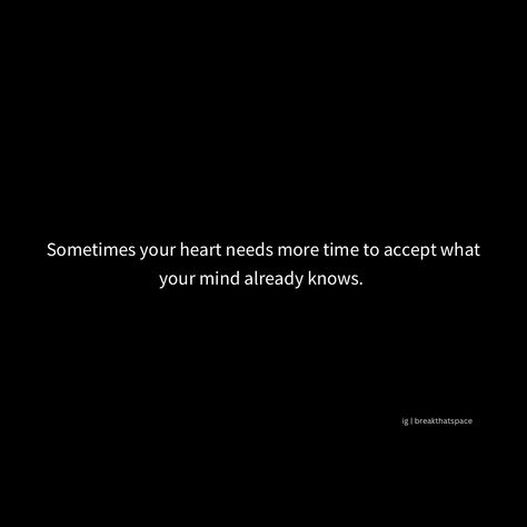 Sometimes, your heart needs more time to accept what your mind already knows. 💔 Our minds may recognize when it’s time to let go, to move on, or to accept a truth we can’t change. But the heart—oh, it moves at its own pace, holding onto hope, replaying memories, and feeling every ache along the way. It’s okay to feel torn between what you know and what you feel. Healing takes patience. Let your heart take the time it needs to catch up to your mind. Trust that, one day, both will be in harmon... Manipulate My Heart, Mind And Heart Quotes, Heart Quote, Strong Mind, Heart Quotes, Move On, Let Go, Letting Go, How Are You Feeling