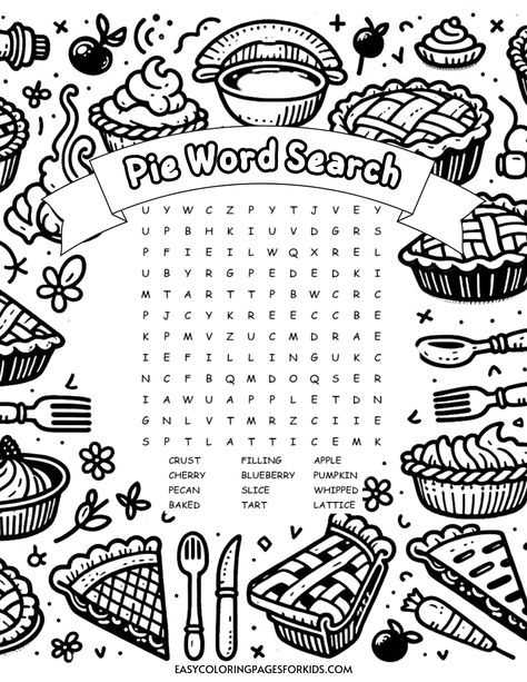 Black and white pie-themed word search puzzle featuring terms like "crust," "filling," and "blueberry," surrounded by illustrations of various pies, cupcakes, and baking utensils, designed for kids' entertainment and learning. Thanksgiving Activity Pages, Fall Word Search Free Printable, November Coloring Pages Free Printable, November Word Search, Thanksgiving Word Search Free Printable, Pie Activities, Pie Coloring Page, November Coloring Pages, Fall Puzzles