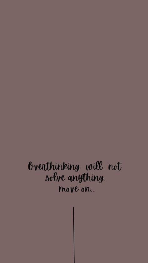 Motivational quote wallpaper Overthinker Quotes Aesthetic, Quotes About Not Overthinking, Overthinking Quotes Wallpaper, Stop Overthinking Quotes, Overthinking Quotes, Really Deep Quotes, Lost Hope, Touching Quotes, Deep Quotes