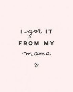 Mommas Girl Quotes, Like Mother Like Daughter Quotes, Mother Daughter Captions, Daughter Captions, Quotes Mother Daughter, Mommy Daughter Quotes, Mexico Quotes, Be Present Quotes, Newborn Quotes