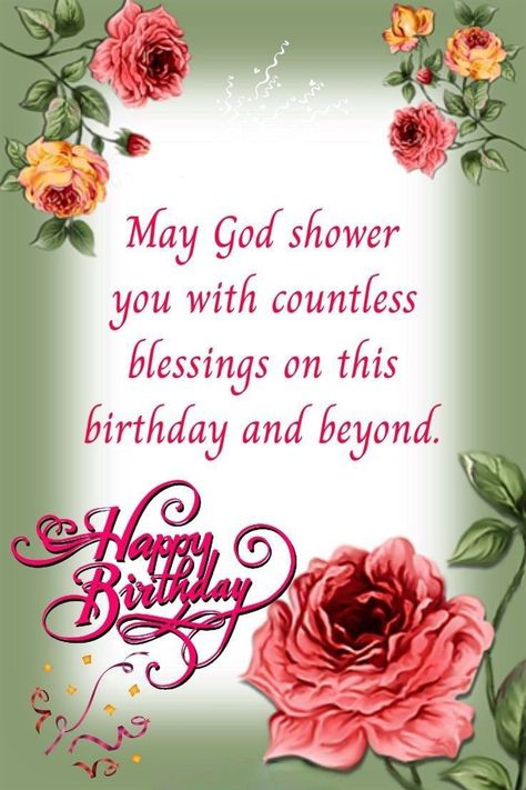 Blessed Birthday Wishes, Christian Birthday Wishes, Happy Birthday Flowers Wishes, Happy Birthday Wishes Messages, Beautiful Birthday Wishes, Special Birthday Wishes, Birthday Wishes Flowers, Birthday Wishes Greetings, Happy Birthday Wishes Photos