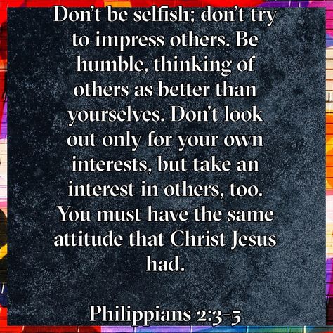 Taunts For Selfish People, Bible Verse About Selfishness, Believe In Yourself Even If Others Dont, Don't Force Your Beliefs On Others, Stop Seeking Validation From Others, Don’t Be Discouraged Bible, Motivational Bible Verses, Jesus Christ Painting, Thinking Quotes