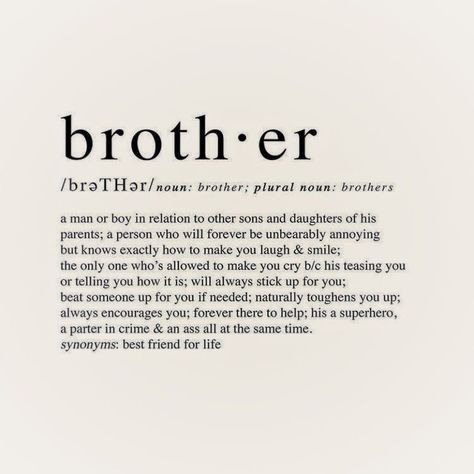 Brother Poems From Sister, Brother Definition, Brother Poems, Message For Brother, Brother Gifts, Brother And Sister Love, Its A Boy, Hate School, Brother Quotes