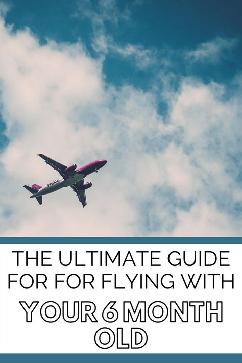 Flying with a baby? Don’t be scared, here are the best tips and tricks to make it as easy and stress free as possible. Flying doesn’t have to be hard, and is actually really fun! We have the ultimate guide for traveling with a 4-6 month old baby. Flying With A 6 Month Old, Travel With 6 Month Old Baby, 6 Months Old Activities, Baby On Plane, 7 Month Baby, Airplane Activities, 5 Month Old Baby, 7 Month Old Baby, First Plane