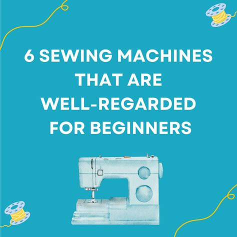 Six Sewing Machines For Beginner Quilters Quilting Machines For Beginners, Best Sewing Machine For Beginners, Sewing Machine For Quilting, Sewing Machine For Beginners, Blind Hem Stitch, Computerized Sewing Machine, Sewing Machine Quilting, Hem Stitch, Needle Threader