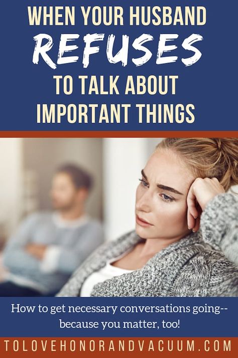 Reader Question: My Husband Refuses to Talk About Important Stuff Love Your Husband, Communication In Marriage, Marriage Issues, Resolving Conflict, Divorce Papers, Difficult Conversations, Marriage Goals, Healthy Marriage, How To Love