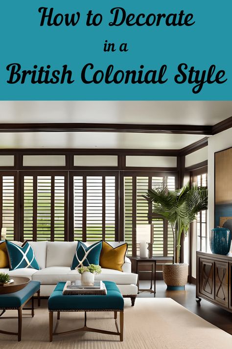 British Colonial Cottage, Coastal British Colonial Style, Modern British Colonial Style Living Room, British West Indies Style Bedroom, British Colonial Decor Living Room, Modern British Colonial Decor, Masterbath Inspirations, British Colonial Decor West Indies, British Colonial Style Kitchen